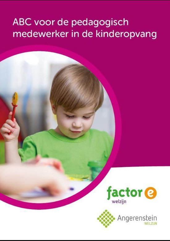 ABC voor de pedagogisch medewerker in de kinderopvang - none | Warmolth.org