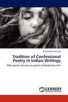 Tradition of Confessional Poetry in Indian Writings