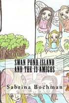 Swan Pond Island and the 13 Amigos