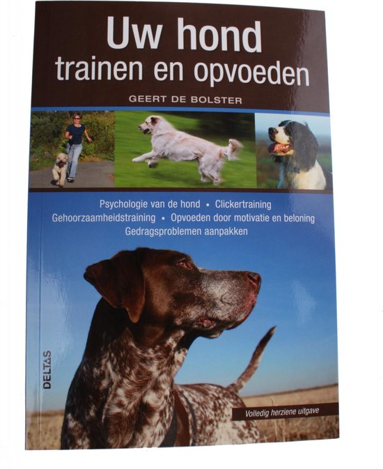 Uw hond trainen en opvoeden, Geert de Bolster 9789044716535 Boeken