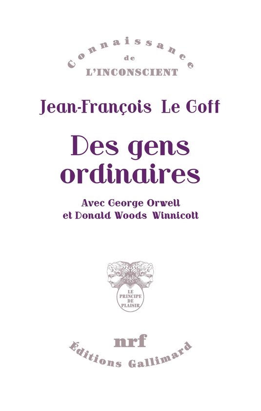 Le principe de plaisir - Des gens ordinaires. Avec George Orwell et Donald Woods