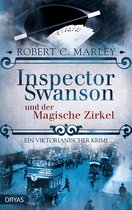 Inspector Swanson: Baker Street Bibliothek 3 - Inspector Swanson und der Magische Zirkel
