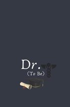 Dr. To Be