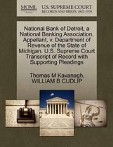 National Bank of Detroit, a National Banking Association, Appellant, V. Department of Revenue of the State of Michigan. U.S. Supreme Court Transcript of Record with Supporting Pleadings