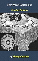 Star Wheel Tablecloth Crochet Pattern