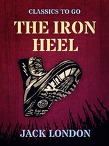 Classics To Go - The Iron Heel