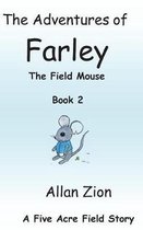 The Adventures of Farley the Field Mouse Book 2