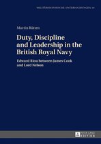 Militaerhistorische Untersuchungen 16 - Duty, Discipline and Leadership in the British Royal Navy