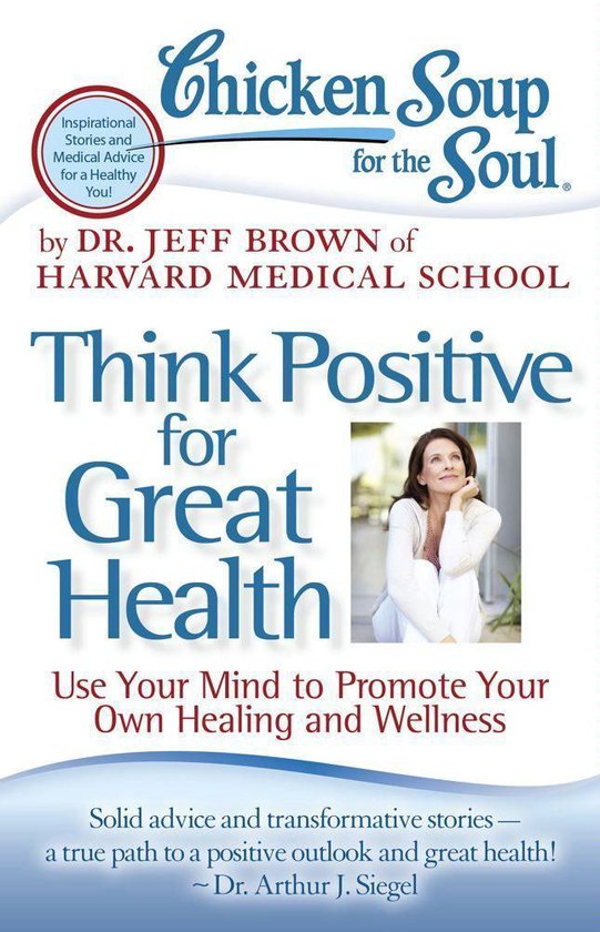 Chicken Soup for the Soul: Think Positive for Great Health - cover