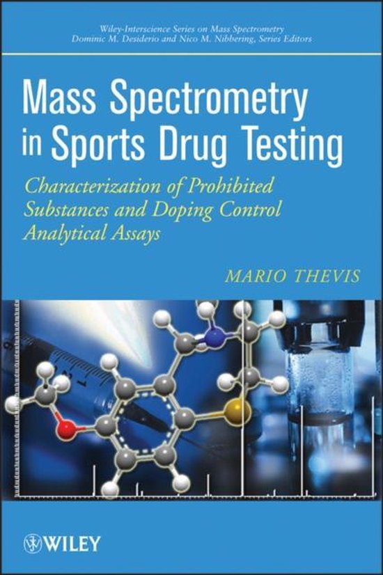Mass Spectrometry in Sports Drug Testing, Mario Thevis 9780470413272
