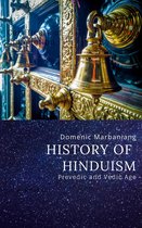History of Hinduism: Prevedic and Vedic Age