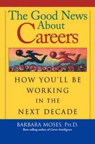The Good News About Careers