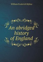 An abridged history of England