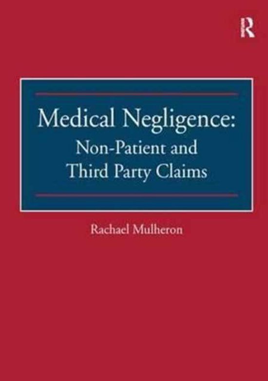 Medical Negligence NonPatient and Third Party Claims, Rachael