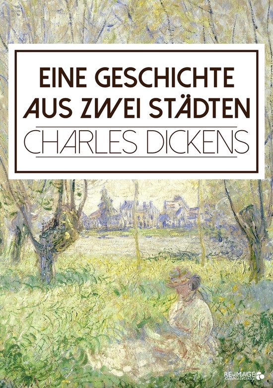 Eine Geschichte aus zwei Städten (ebook), Charles Dickens 9783961120567 Boeken Eine Geschichte aus zwei Städten (ebook), Charles Dickens 9783961120567 Boeken