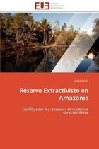 Réserve Extractiviste en Amazonie