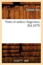 Histoire- Notes Et Notices Angevines, (Éd.1879)
