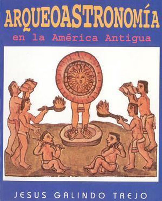 Arqueoastronomía Ámerica Antigua - cover