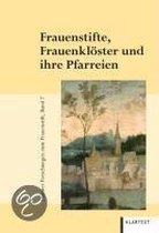 Frauenstifte, Frauenklöster und ihre Pfarreien