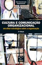Comunicação organizacional - Cultura e comunicação organizacional