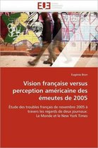 Vision française versus perception américaine des émeutes de 2005