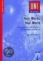 Your Words, Your World