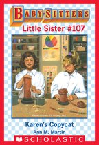 Baby-Sitters Little Sister 107 - Karen's Copycat (Baby-Sitters Little Sister #107)