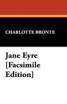 Jane Eyre [Facsimile Edition]