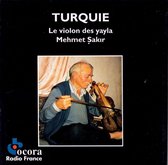 Mehmet Şakır - Turquie: Le Violon Des Yayla (CD)