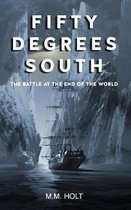 Fifty Degrees South