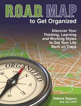 Road Map to Get Organized