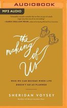 The Making of Us