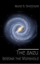 The Anzu - The Anzu: Beyond the Wormhole