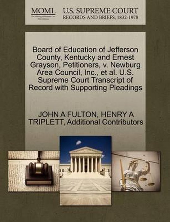 Foto: Board of education of jefferson county kentucky and ernest grayson petitioners v newburg area council inc et al u s supreme court transcript of record with supporting pleadings