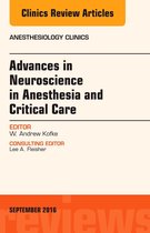 The Clinics: Internal Medicine Volume 34-3 - Advances in Neuroscience in Anesthesia and Critical Care, An Issue of Anesthesiology Clinics