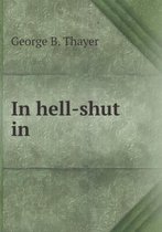 In hell-shut in