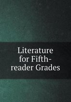 Literature for Fifth-reader Grades