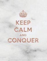Keep Calm And Conquer Academic Planner 2019-2020