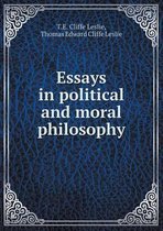 Essays in political and moral philosophy