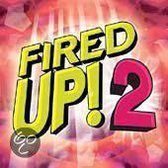 Fired Up!, Vol. 2