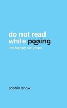 Do Not Read While Pooing