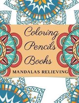 Coloring Pencils Books Mandalas Relieving