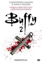 Buffy - Buffy, T2.3 : Immortelle