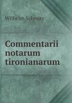 Commentarii notarum tironianarum