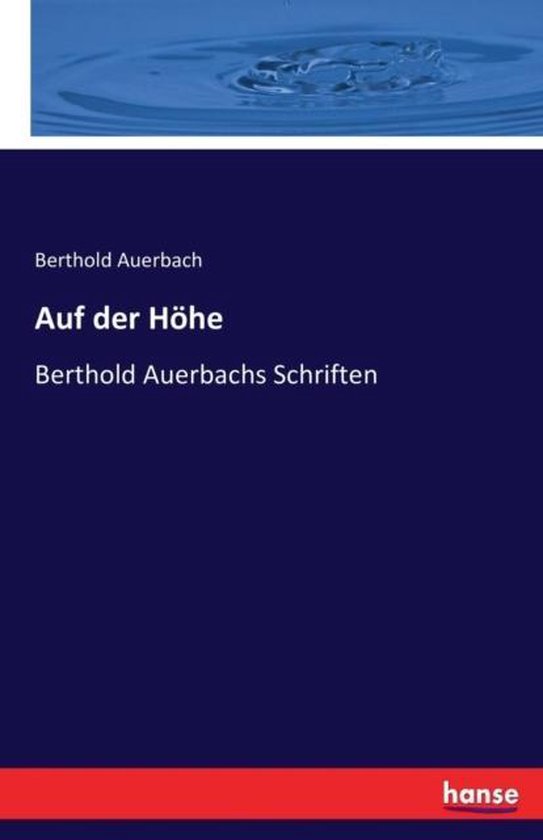 Auf der Höhe, Berthold Auerbach | 9783742872814 | Boeken | bol.com