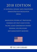 Magnuson-Stevens ACT Provisions - Fisheries Off West Coast States - Pacific Coast Groundfish Fishery - Biennial Specifications and Management Measures (Us National Oceanic and Atmospheric Adm