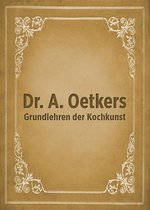 Dr. A. Oetkers Grundlehren der Kochkunst