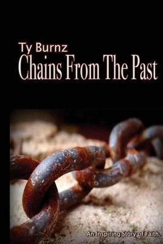 Ty Burnz "Chains From The Past' - cover