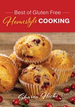 Best of Gluten Free Homestyle Cooking