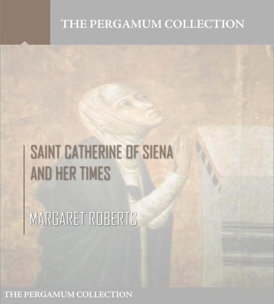 Saint Catherine of Siena and Her Times - cover